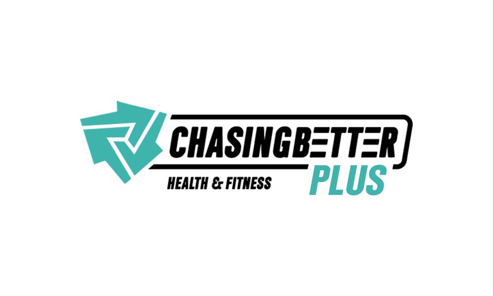ChasingBetter Plus — Health & Fitness